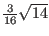 $\frac{3}{16}\sqrt{14}$