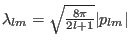$\lambda _{lm} =\sqrt {\frac {8\pi }{2l+1}}\vert p_{lm}\vert$