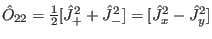 $\hat O_{22}=\frac{1}{2}[\hat J_+^2+\hat J_-^2]=[\hat J_x^2-\hat J_y^2]$
